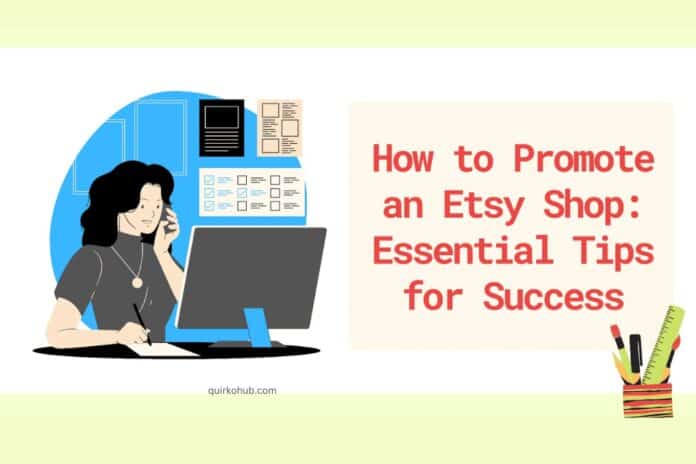 How to Promote an Etsy Shop: Essential Tips for Success